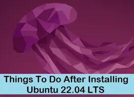 安装完 Ubuntu 22.04 LTS 后需要做的11件事情