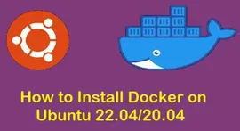 如何在 Ubuntu 22.04 / 20.04 LTS 上安装 Docker ?