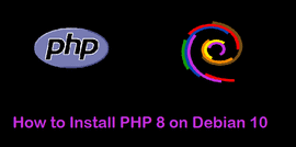 如何在 Debian 10 系统上安装 PHP 8 ？