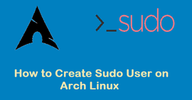 如何在 Arch Linux 下创建并配置 sudo 用户?