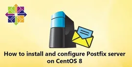 如何在 CentOS 8 上配置邮件服务器 ?