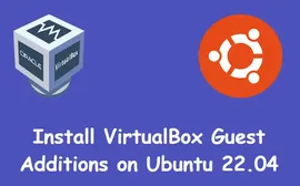 如何在Ubuntu 22.04上安装VirtualBox Guest Additions？