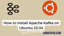 如何在 Ubuntu 22.04 系统中安装 Apache Kafka ？