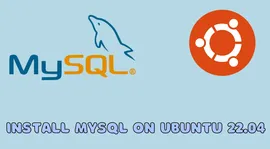 如何在 Ubuntu 22.04 上安装 MySQL 数据库 ？