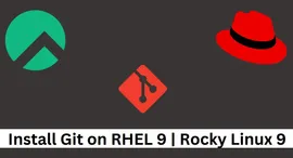 如何在 RHEL 9 | Rocky Linux 9 上安装 Git ?